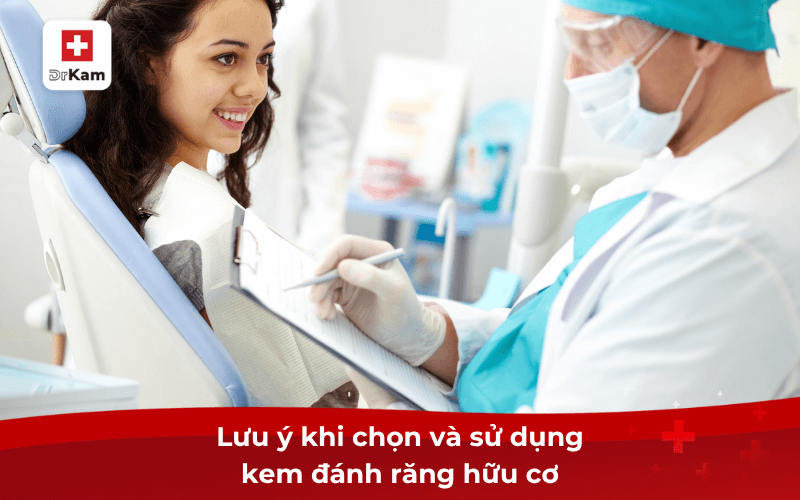 Top 8 kem đánh răng hữu cơ tốt nhất hiện nay 8 Lưu ý khi chọn và sử dụng kem đánh răng hữu cơ