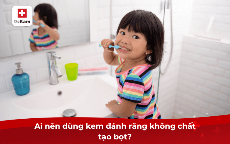 Có nên dùng kem đánh răng thiên nhiên không chất tạo bọt? 8 Ai nên dùng kem đánh răng không chất tạo bọt?