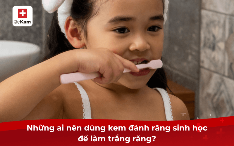 Giải đáp: Kem đánh răng sinh học có làm trắng răng không? 9 Những ai nên dùng kem đánh răng sinh học để làm trắng răng?