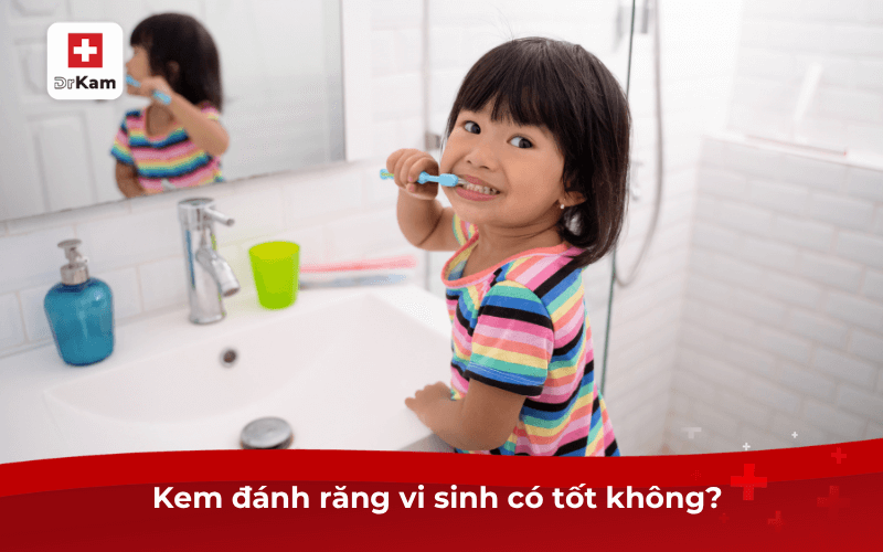 Kem đánh răng vi sinh có tốt không?