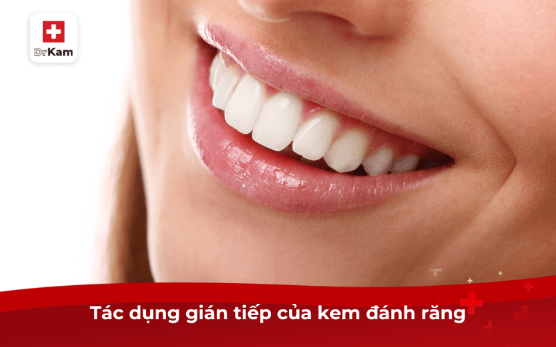 Kem đánh răng có tác dụng gì? 9 tác dụng ít người biết 8 Tác dụng gián tiếp của kem đánh răng