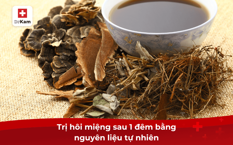 Trị hôi miệng sau 1 đêm bằng nguyên liệu tự nhiên