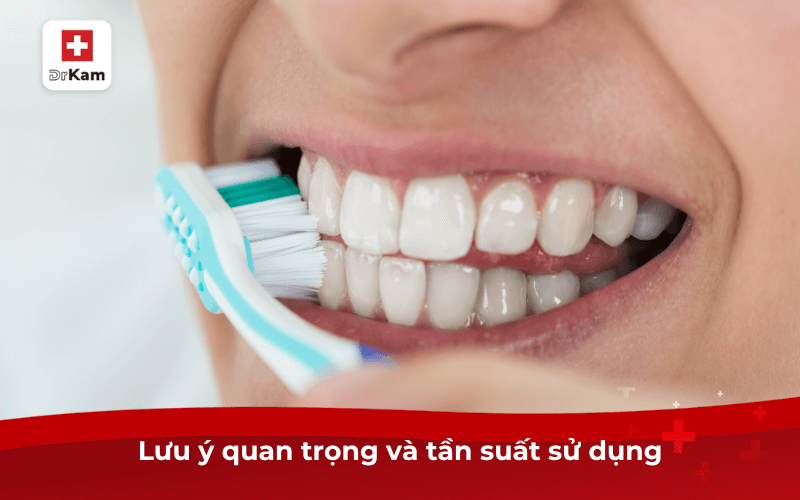 Lưu ý quan trọng và tần suất sử dụng
