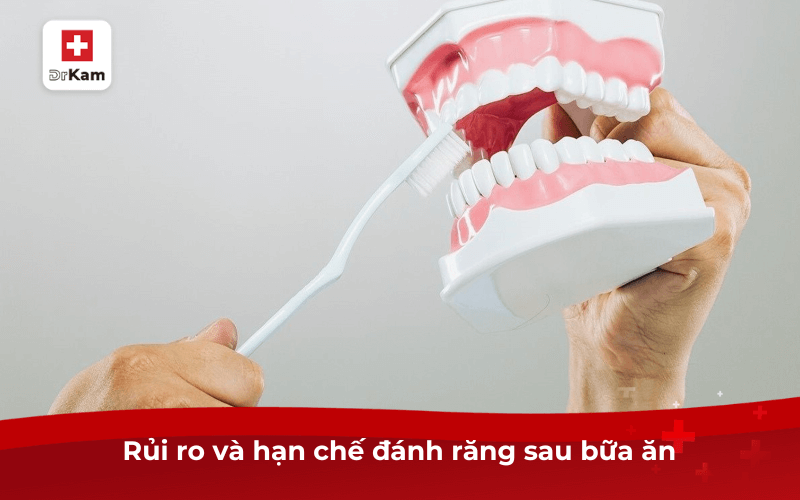 Rủi ro và hạn chế đánh răng sau bữa ăn