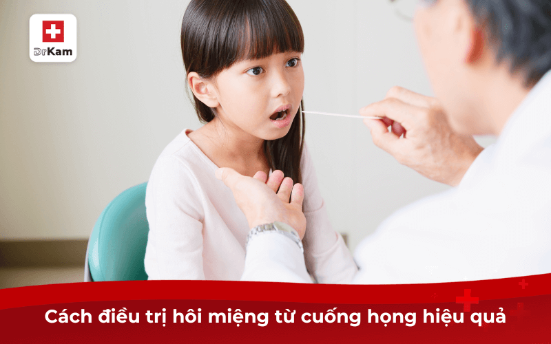 Cách điều trị hôi miệng từ cuống họng hiệu quả