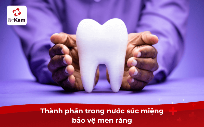 Nước súc miệng bảo vệ men răng: Thành phần, công dụng và lý do nên dùng mỗi ngày 4 Thành phần trong nước súc miệng bảo vệ men răng