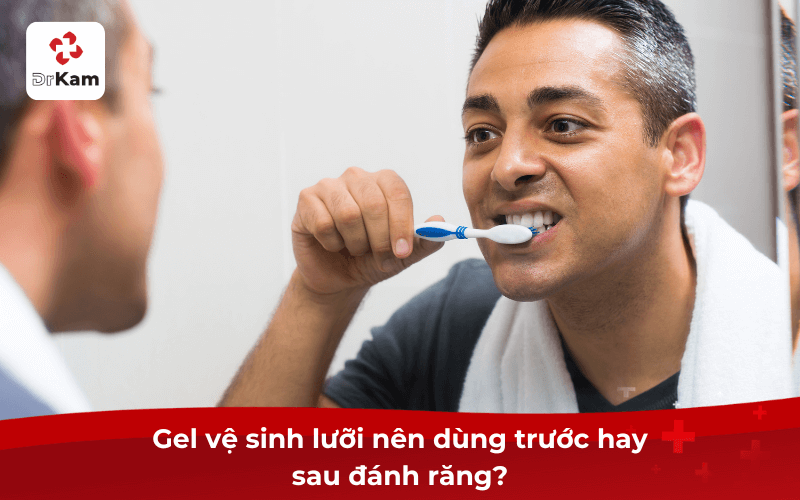 Gel vệ sinh lưỡi dùng trước hay sau đánh răng?
