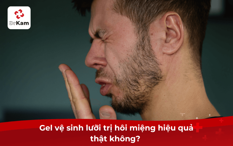 Gel vệ sinh lưỡi trị hôi miệng hiệu quả thật không? 