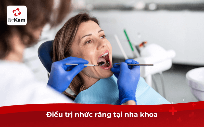 10 Cách trị nhức răng hiệu quả ngay - Triệu chứng, biến chứng và chế độ ăn uống cần biết 4 Điều trị nhức răng tại nha khoa