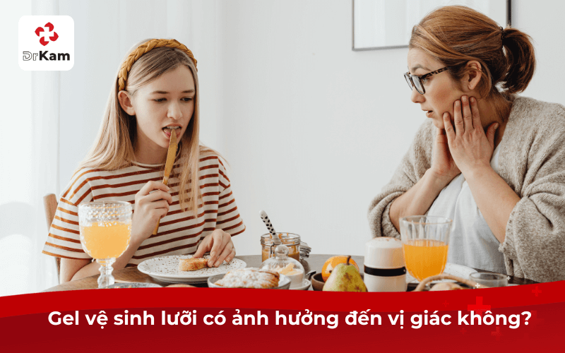Gel vệ sinh lưỡi có ảnh hưởng vị giác không?