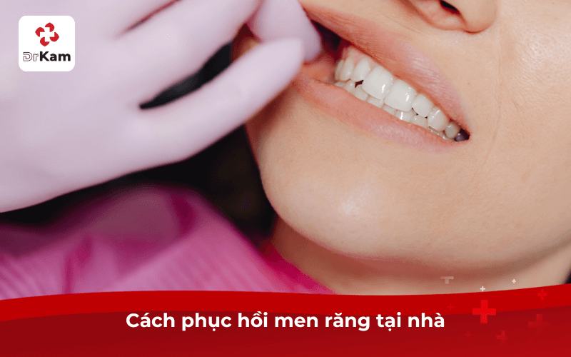 3 Cách phục hồi men răng tại nhà và nha khoa an toàn nên áp dụng ngay 4 Cách phục hồi men răng tại nhà