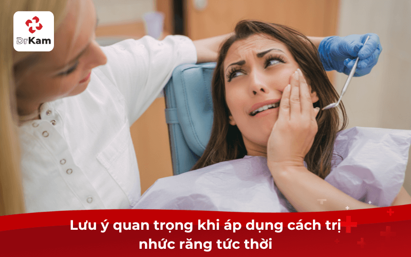 10 Cách trị nhức răng tức thời an toàn, hiệu quả giảm đau ngay 4 Lưu ý quan trọng khi áp dụng cách trị nhức răng tức thời