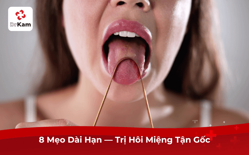 Review 12 Mẹo Vặt Chữa Hôi Miệng Hiệu Quả Nhất 2026 6 Mẹo vặt chữa hôi miệng dài hạn