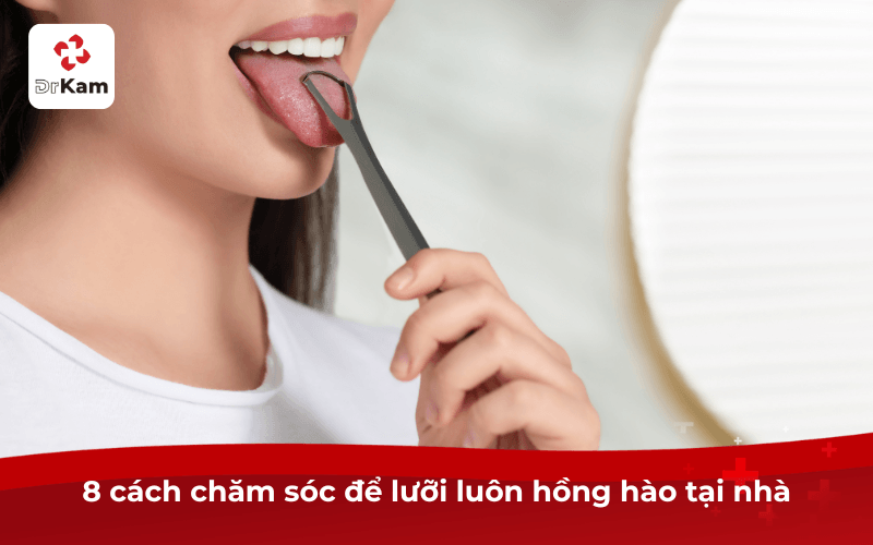 Làm sao để lưỡi hồng hào? 8 cách giúp lưỡi sạch và khỏe tại nhà 6 Làm sao để lưỡi hồng hào