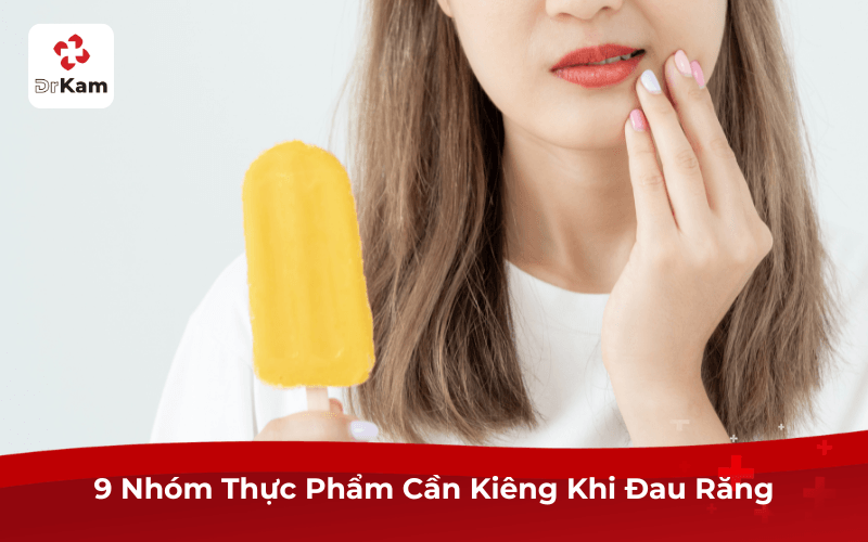 Đau răng kiêng ăn gì?